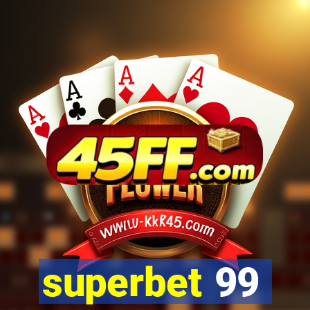 superbet 99